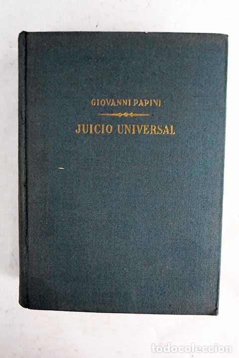 B&uuml;cher: Juicio universal: Papini, Giovanni.- Papini, Giovanni