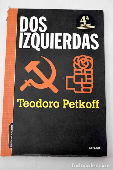 B&uuml;cher: Dos izquierdas: Petkoff, Teodoro.- Petkoff, Teodoro