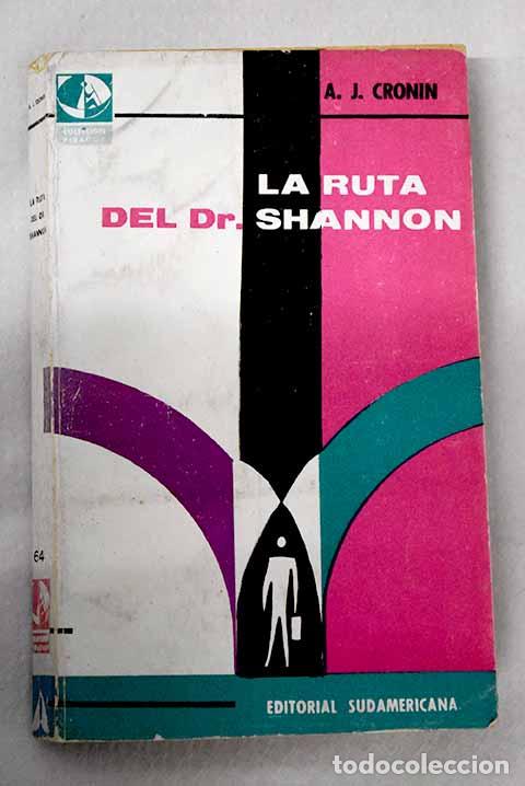 Libros: La ruta del doctor Shannon.- Cronin, Archibald Joseph