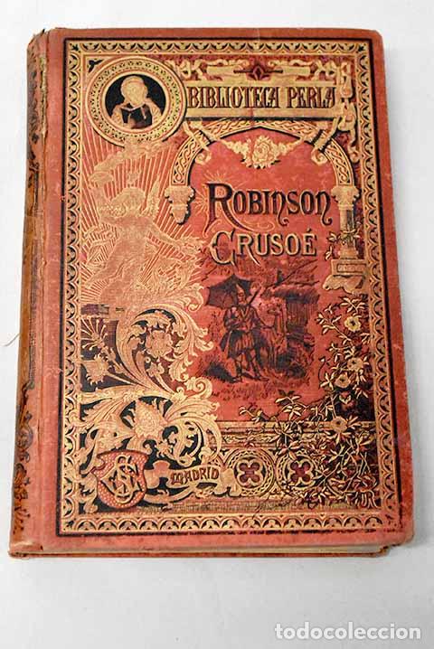 Libros: Vida y aventuras de Robinson Crusoe.- Defoe, Daniel