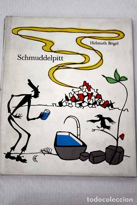 Livros em segunda m&atilde;o: Schmuddelpitt: Bogel, Helmuth.- Bogel, Helmuth