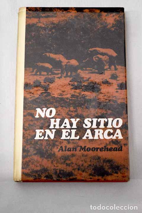 Livros em segunda m&atilde;o: No hay sitio en el arca.- Moorehead, Alan
