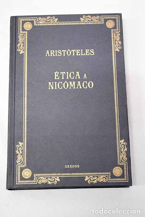 Libros: &Eacute;tica a Nic&oacute;maco: Arist&oacute;teles.- Arist&oacute;teles