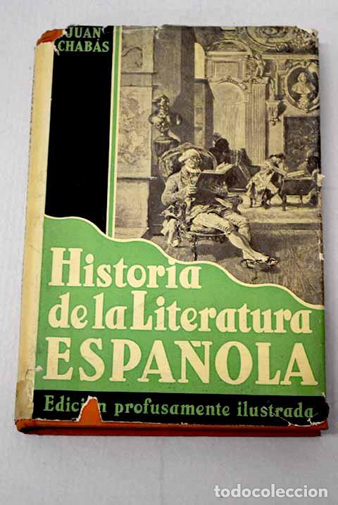 Livres: Breve historia de la literatura espa&ntilde;ola.- Chab&aacute;s, Juan