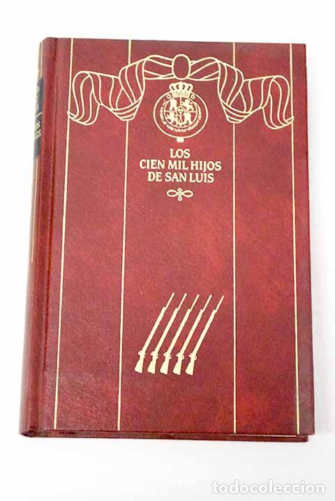 Livres: Los cien mil hijos de San Luis.- P&eacute;rez Gald&oacute;s, Benito