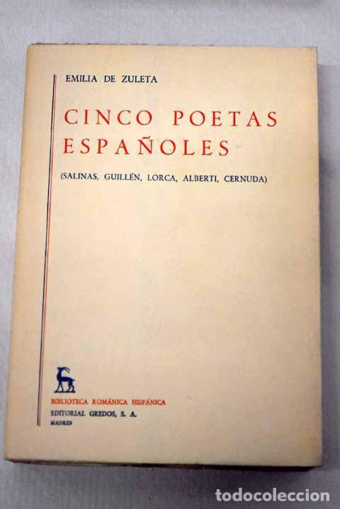 Libros: Cinco poetas espa&ntilde;oles (Salinas, Guill&eacute;n, Lorca Alberti, Cernuda).- Zuleta, Emilia de
