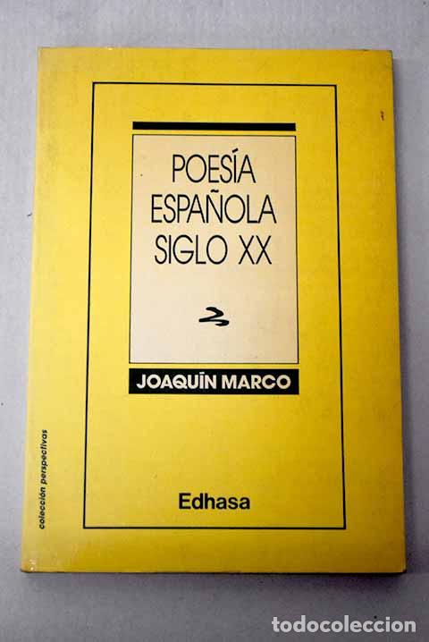Libros: Poes&iacute;a espa&ntilde;ola siglo XX.- Marco, Joaqu&iacute;n