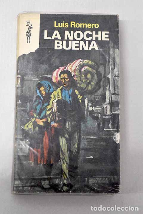 Libros: La noche buena: Romero, Luis.- Romero, Luis