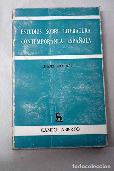 Libros: Estudios sobre literatura contempor&aacute;nea espa&ntilde;ola.- R&iacute;o, &Aacute;ngel del