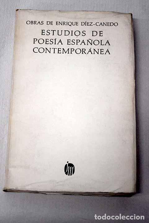 Libros: Estudios de poes&iacute;a espa&ntilde;ola.- D&iacute;ez Canedo, Enrique
