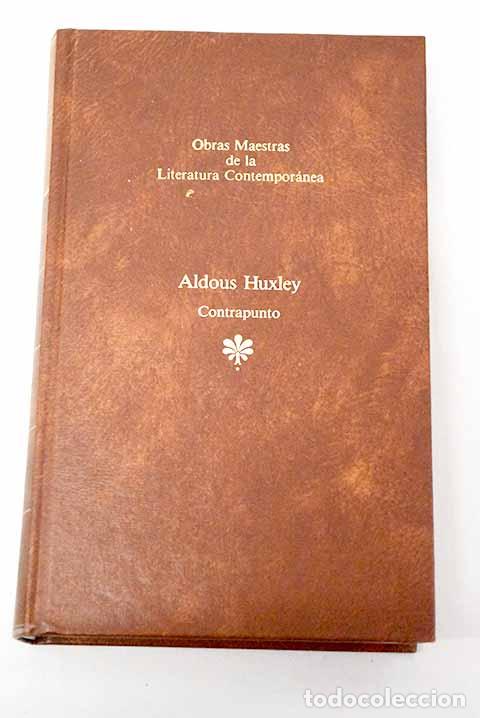 Libros: Contrapunto: Huxley, Aldous.- Huxley, Aldous