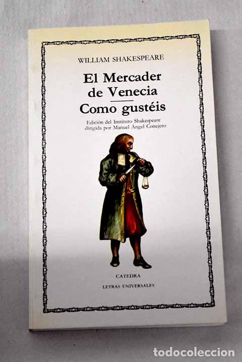 Libros: El mercader de Venecia ; Como gust&eacute;is.- Shakespeare, William