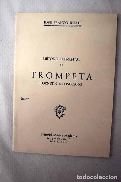 Livros em segunda m&atilde;o: M&eacute;todo elemental de trompeta, cornet&iacute;n o fliscornio.- Franco Ribate, Jos&eacute;