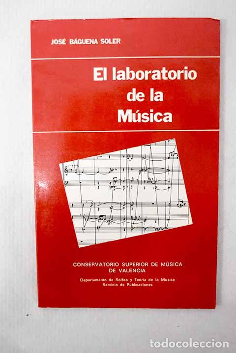 Livros em segunda m&atilde;o: El laboratorio de la m&uacute;sica.- B&aacute;guena Soler, Jos&eacute;