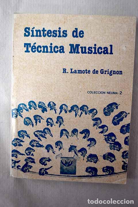 Livros em segunda m&atilde;o: S&iacute;ntesis de t&eacute;cnica musical.- Lamote de Grignon, Ricard