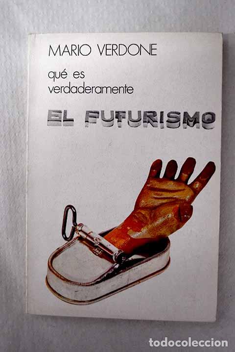 Livros em segunda m&atilde;o: Qu&eacute; es verdaderamente el futurismo.- Verdone, Mario