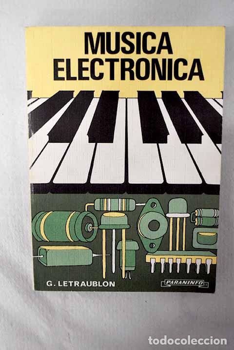 Livros em segunda m&atilde;o: M&uacute;sica Electr&oacute;nica: Letraublon, G..- Letraublon, G.
