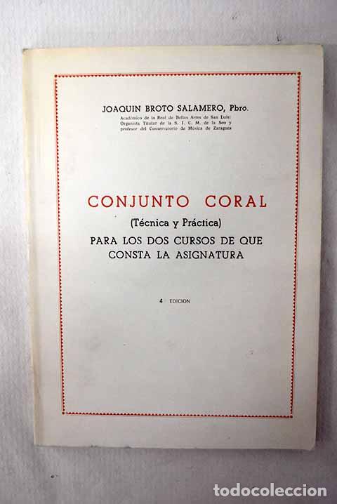 Livros em segunda m&atilde;o: Conjunto coral: Broto Salamero, Joaqu&iacute;n.- Broto Salamero, Joaqu&iacute;n