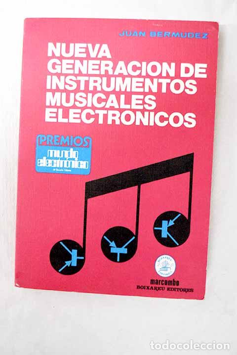 B&uuml;cher: Nueva generaci&oacute;n de instrumentos musicales electr&oacute;nicos.- Bermudez Costa, Juan