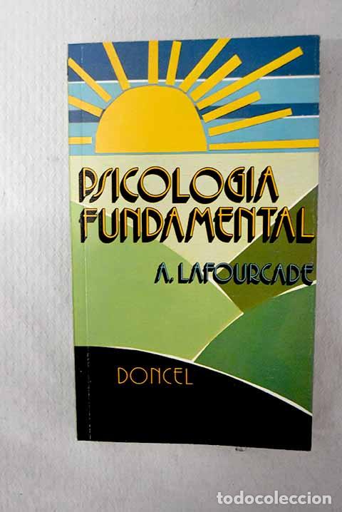 B&uuml;cher: Psicolog&iacute;a fundamental.- Lafourcade, Agust&iacute;n