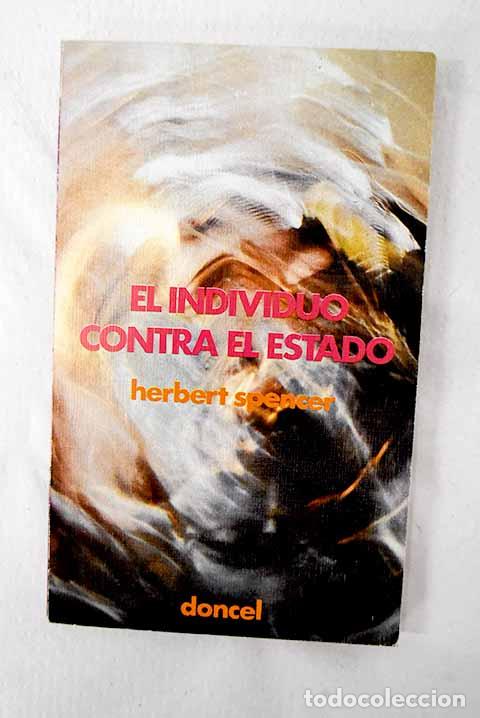 B&uuml;cher: Individuo contra el Estado, el.- Spencer, Herbert