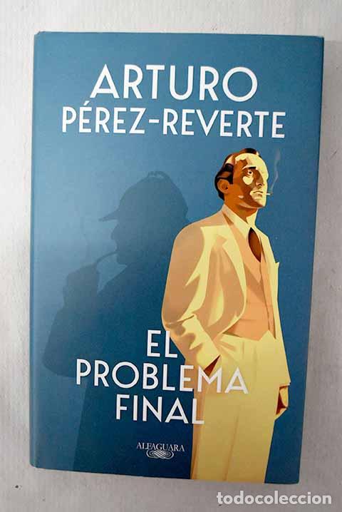 Livros em segunda m&atilde;o: El problema final: P&eacute;rez-Reverte, Arturo.- P&eacute;rez-Reverte, Arturo
