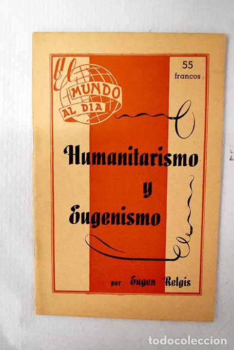 Livros em segunda m&atilde;o: Humanitarismo y eugenismo.- Relgis, Eugen