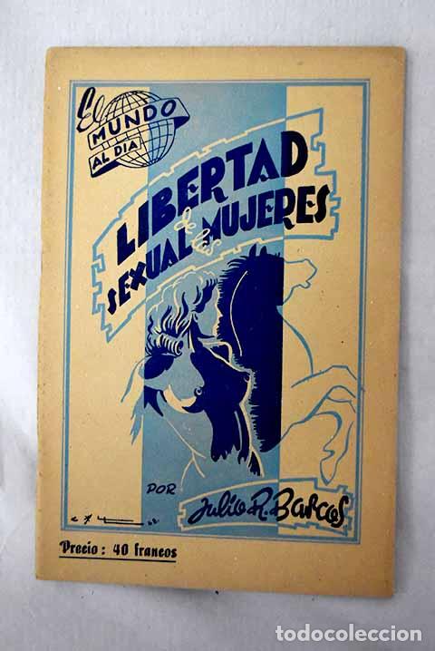 Livros em segunda m&atilde;o: Libertad sexual de las mujeres.- Barcos, Julio R.