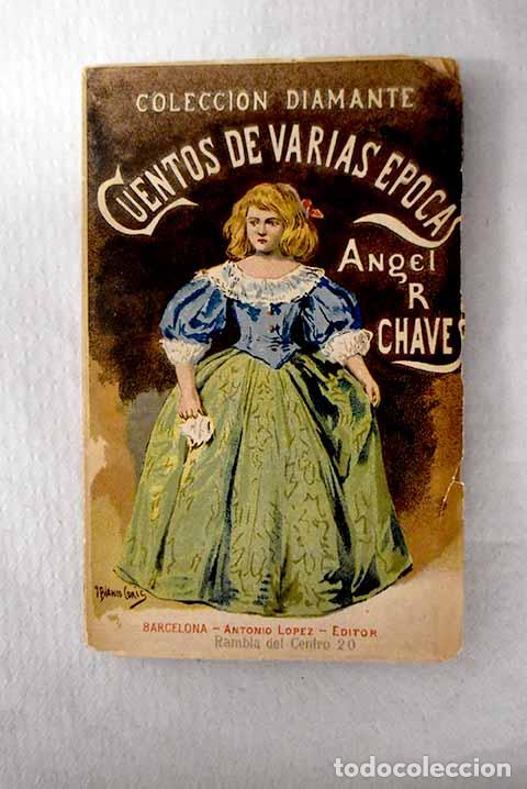 B&uuml;cher: Cuentos de varias &eacute;pocas.- Chaves, &Aacute;ngel R.