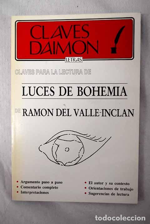 B&uuml;cher: Claves para la lectura de Luces de Bohemia, de Ram&oacute;n del Valle-Incl&aacute;n.- Garc&iacute;a L&oacute;pez, Mar&iacute;a Jes&uacute;s