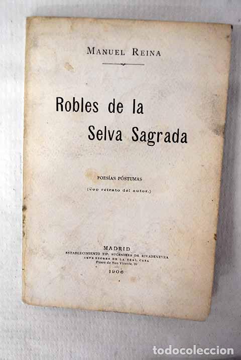 B&uuml;cher: Robles de la selva sagrada: poes&iacute;as p&oacute;stumas.- Reina, Manuel