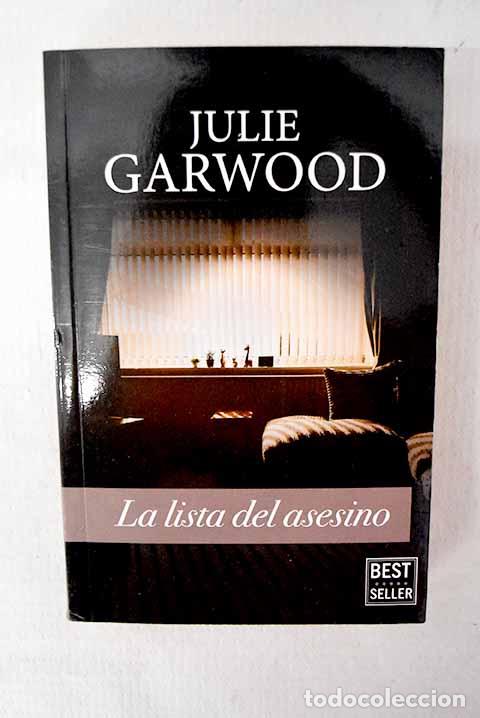 B&uuml;cher: La lista del asesino.- Garwood, Julie