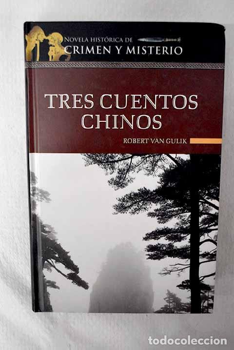 books: Tres cuentos chinos: los tres primeros casos del juez Di.- Gulik, Robert van
