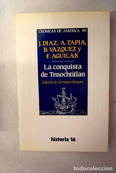 Libros: La conquista de Tenochtitl&aacute;n