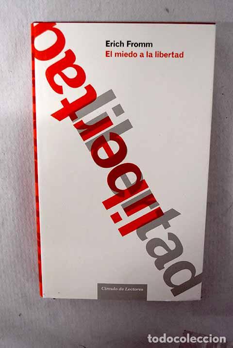 Libros: El miedo a la libertad.- Fromm, Erich