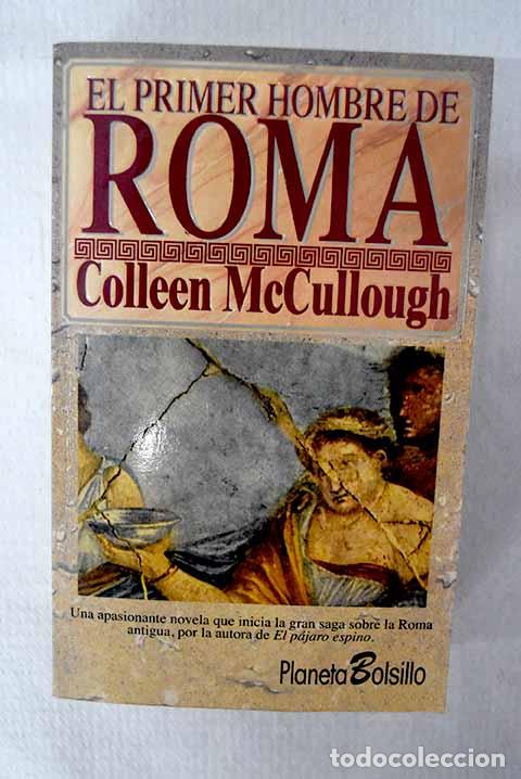 Libros: El primer hombre de Roma.- McCullough, Colleen