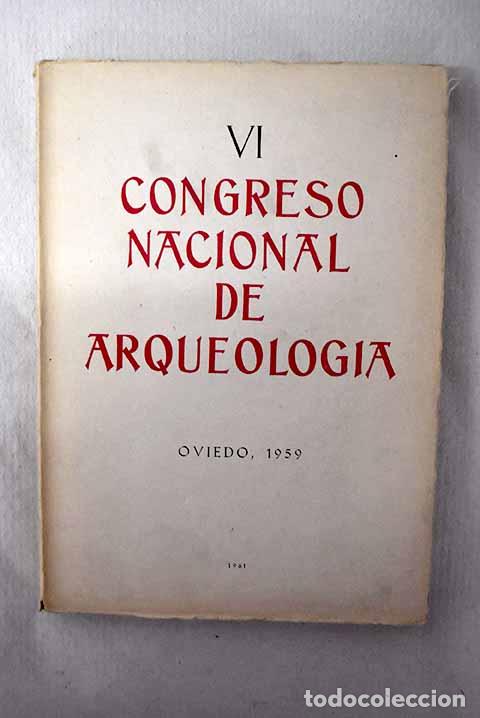 Libros: VI congreso nacional de arqueolog&iacute;a