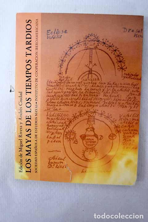 Libros: Los mayas de los tiempos tard&iacute;os
