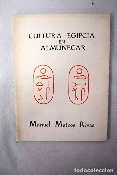 Libros: Cultura egipcia en Almu&ntilde;&eacute;car.- Mateos Rivas, Manuel