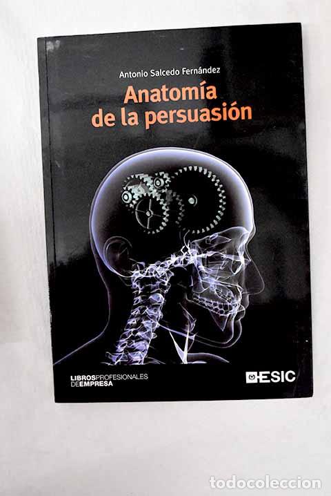 Libros: Anatom&iacute;a de la persuasi&oacute;n: de los cl&aacute;sicos a la programaci&oacute;n neurolingu&iacute;stica