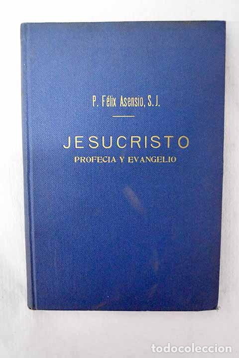 Libros: Jesucristo: profec&iacute;a y evangelio.- Asensio, F&eacute;lix