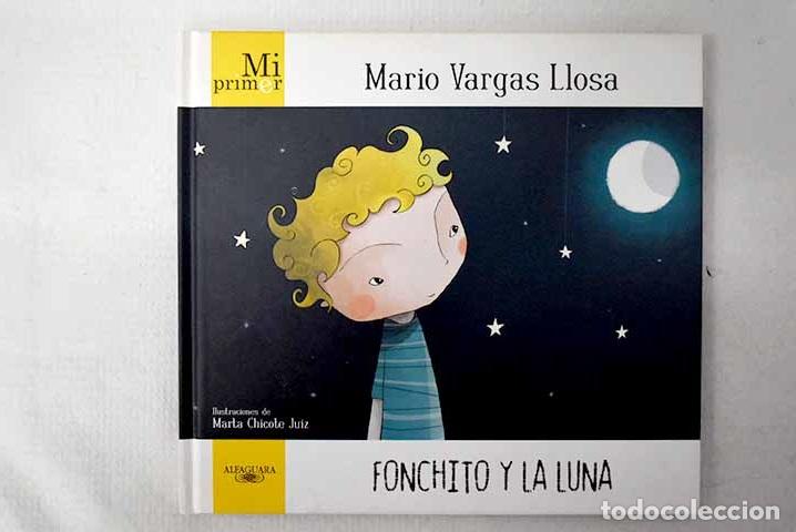 Libros: Fonchito y la luna: Vargas Llosa, Mario.- Vargas Llosa, Mario
