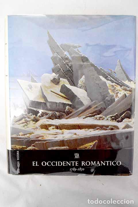 Libros: El occidente rom&aacute;ntico 1789-1850.- Keyser, Eug&eacute;nie de