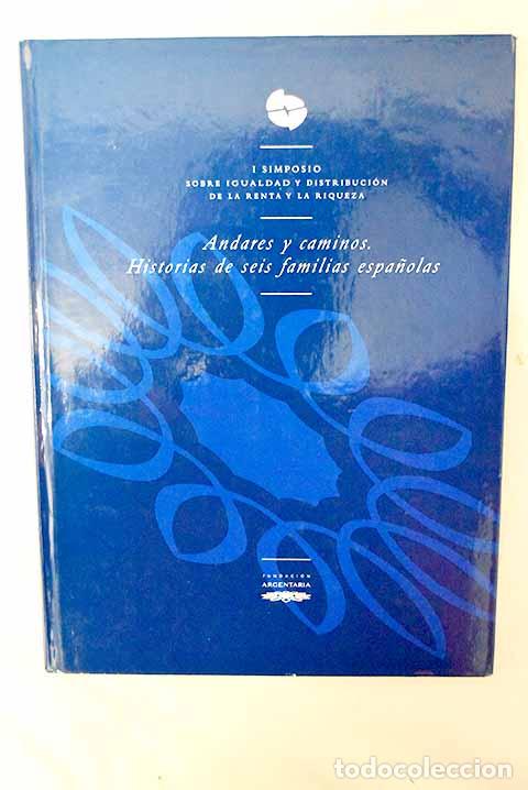 Libros: Andares y caminos : historias de seis familias espa&ntilde;olas.- L&oacute;pez, Nora; L&oacute;pez-Accotto, Ana In&eacute;s