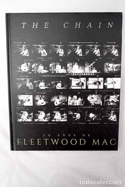 Libros: The Chain, 50 a&ntilde;os de Fleetwood Mac.- Chrisp, Pete