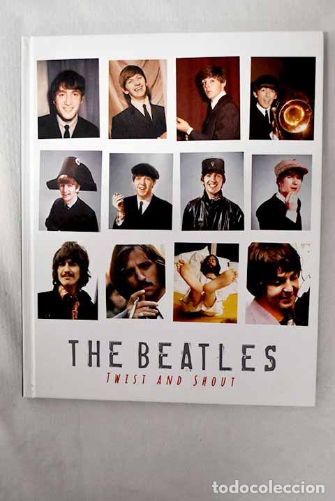 Libros: The Beatles, twist and shout.- O Neill, Michael