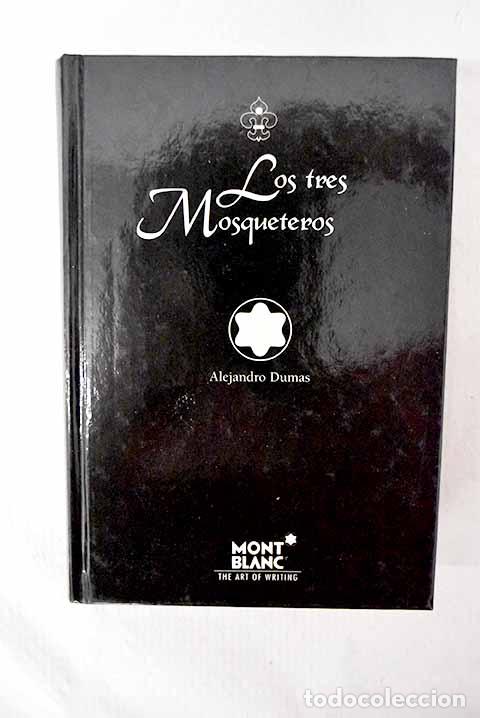 Libros: Los tres mosqueteros.- Dumas, Alejandro