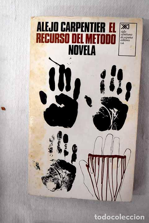 Libros: El recurso del m&eacute;todo.- Carpentier, Alejo