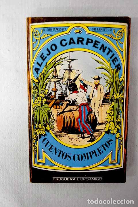 Libros: Cuentos completos: Carpentier, Alejo.- Carpentier, Alejo