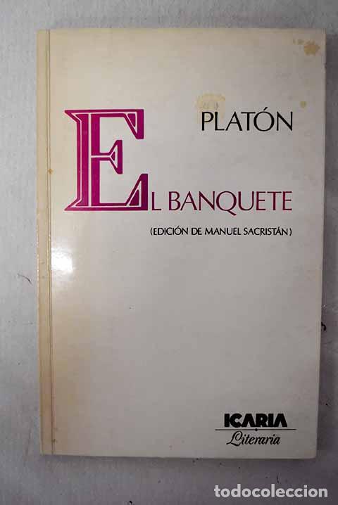 Libros: El banquete: Plat&oacute;n: Icaria..- Plat&oacute;n